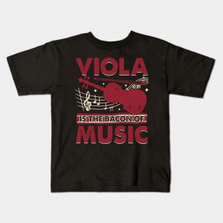 Viola Is The Bacon Of Music Kids T-Shirt
